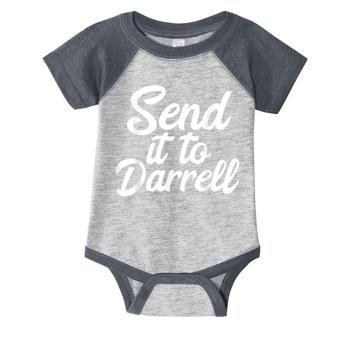 Send It To Darrell Infant Baby Jersey Bodysuit