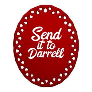 Send It To Darrell Ceramic Oval Ornament