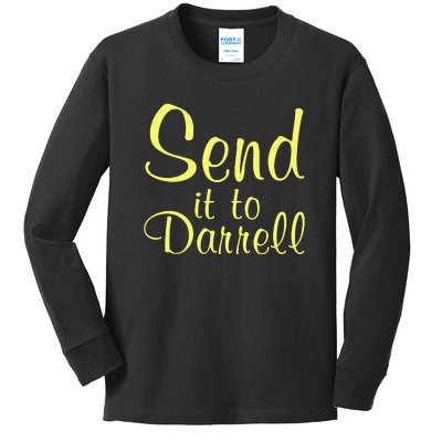 Send It To Darrell Kids Long Sleeve Shirt