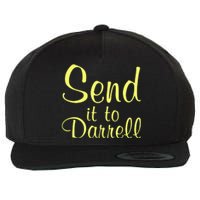 Send It To Darrell Wool Snapback Cap