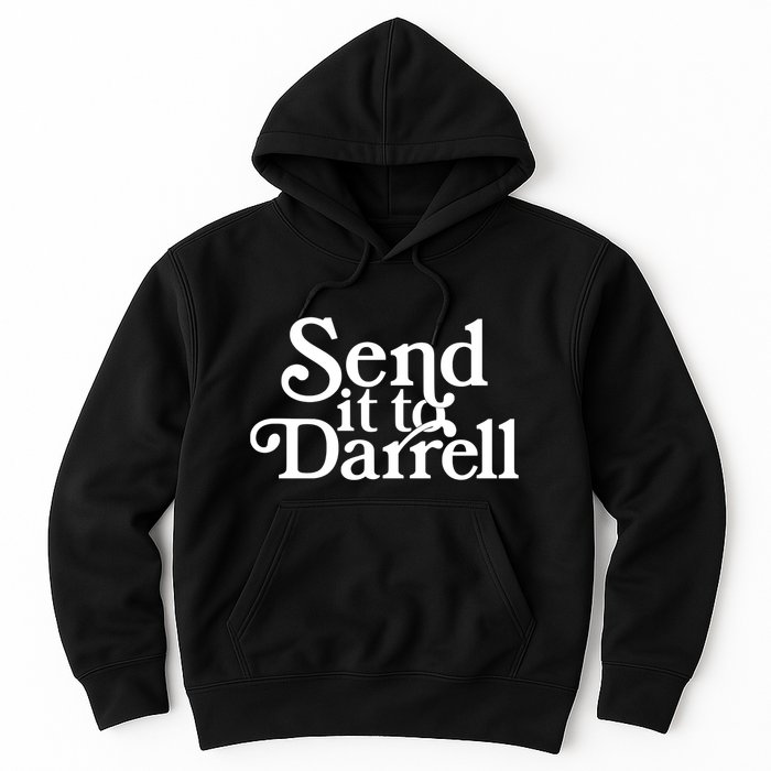 Send It To Darrell Send It To Daryl Funny Drama Vintage Hoodie