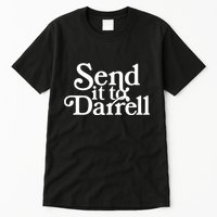 Send It To Darrell Send It To Daryl Funny Drama Vintage Tall T-Shirt