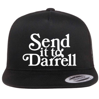 Send It To Darrell Send It To Daryl Funny Drama Vintage Flatbill Hat