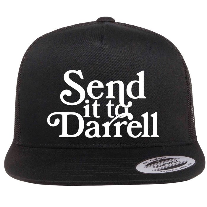 Send It To Darrell Send It To Daryl Funny Drama Vintage Flatbill Hat