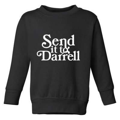 Send It To Darrell Send It To Daryl Funny Drama Vintage Toddler Sweatshirt