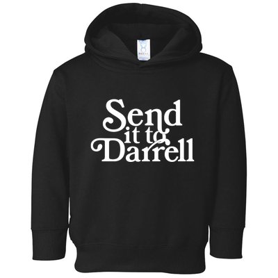Send It To Darrell Send It To Daryl Funny Drama Vintage Toddler Hoodie
