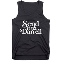 Send It To Darrell Send It To Daryl Funny Drama Vintage Tank Top