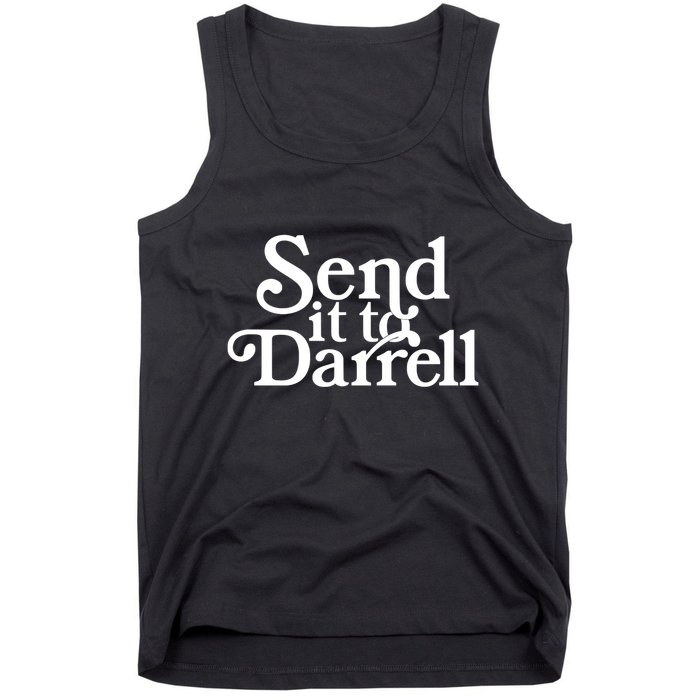 Send It To Darrell Send It To Daryl Funny Drama Vintage Tank Top