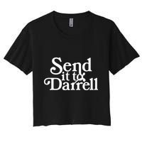 Send It To Darrell Send It To Daryl Funny Drama Vintage Crop Top