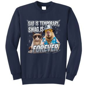 Sad Is Temporary Swag Is Forever Silly Cat Meme Capybara Sweatshirt