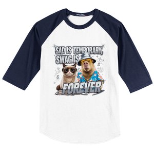 Sad Is Temporary Swag Is Forever Silly Cat Meme Capybara Baseball Sleeve Shirt