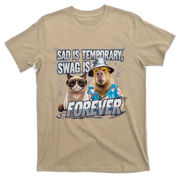 Sad Is Temporary Swag Is Forever Silly Cat Meme Capybara T-Shirt