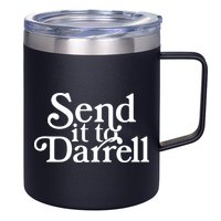 Send It To Darrell 12oz Stainless Steel Coffee Mug