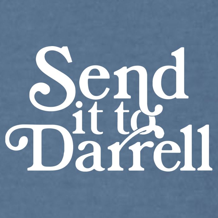 Send It To Darrell Garment-Dyed Sweatshirt