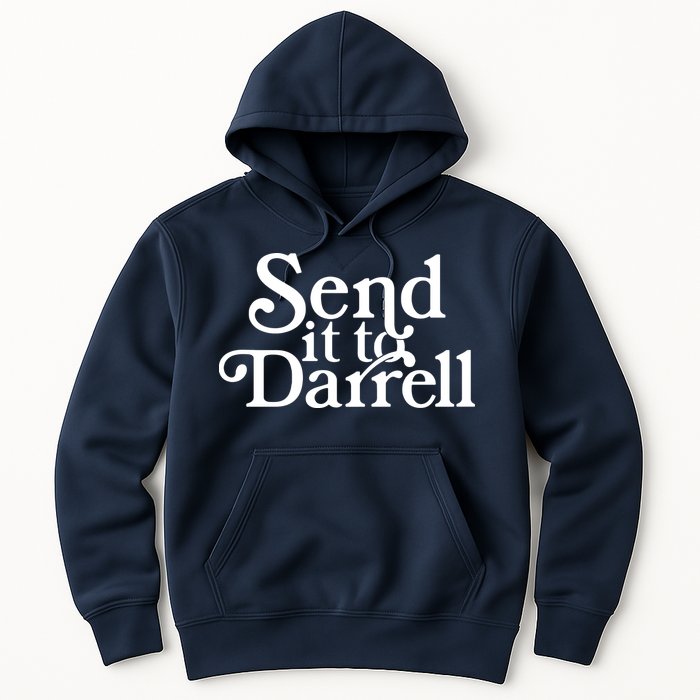 Send It To Darrell Hoodie