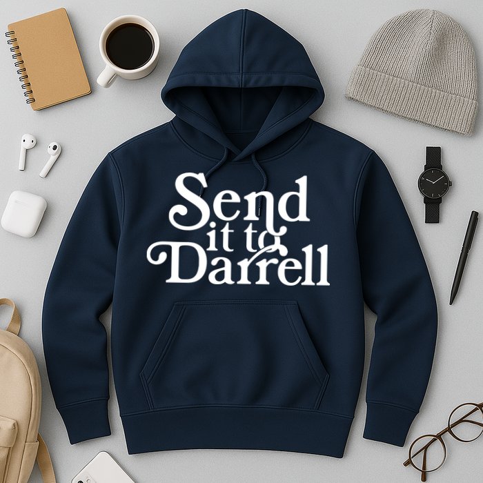 Send It To Darrell Hoodie
