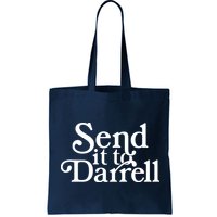 Send It To Darrell Bag