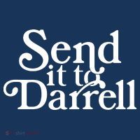 Send It To Darrell Magnet