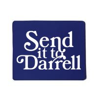 Send It To Darrell Mousepad