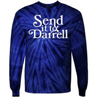 Send It To Darrell Tie-Dye Long Sleeve Shirt