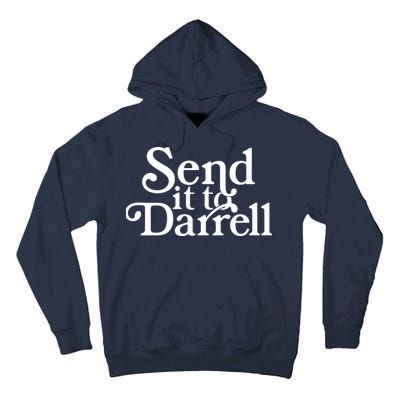 Send It To Darrell Tall Hoodie