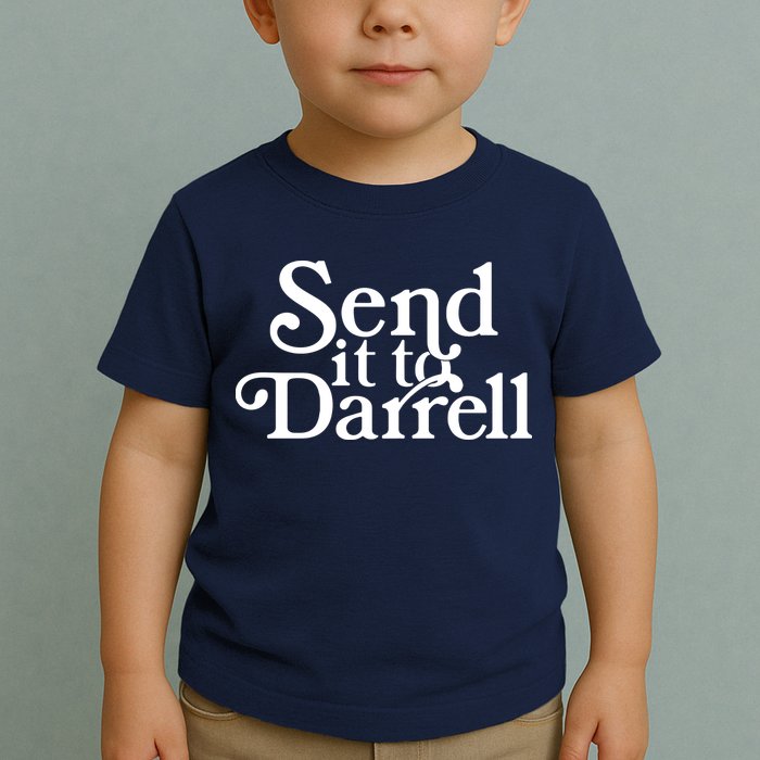 Send It To Darrell Toddler T-Shirt