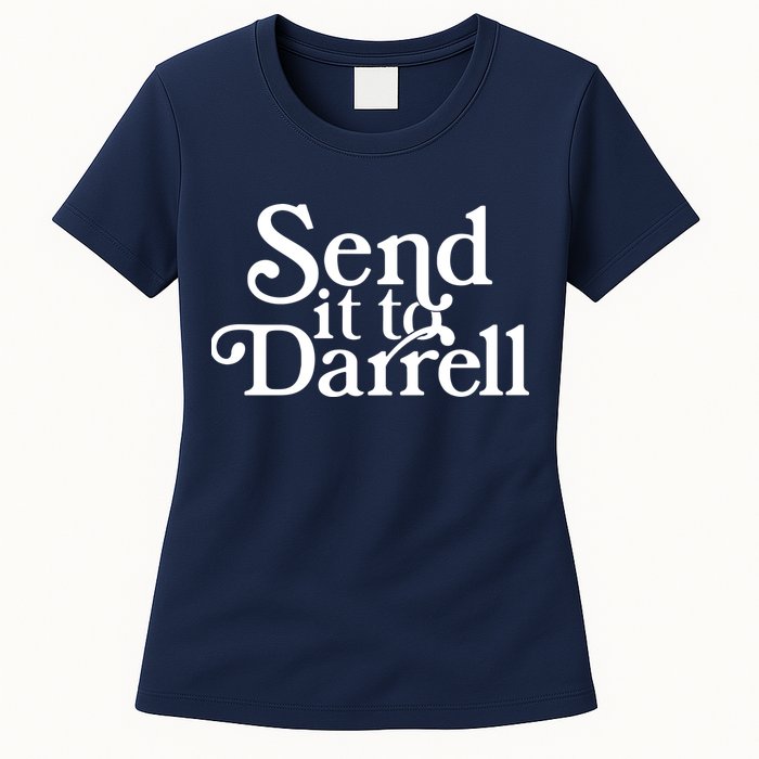 Send It To Darrell Womens T-Shirt