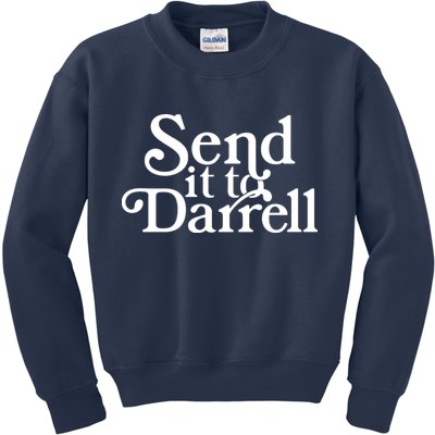Send It To Darrell Kids Sweatshirt