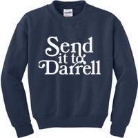 Send It To Darrell Kids Sweatshirt