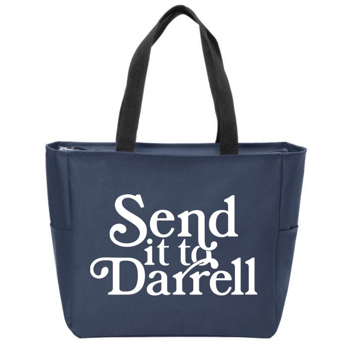 Send It To Darrell Zip Tote Bag