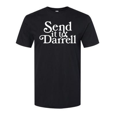 Send It To Darrell Softstyle CVC T-Shirt