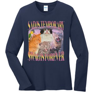 Sad Is Temporary Swag Is Forever Funny Silly Cat Meme Ladies Long Sleeve Shirt