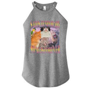 Sad Is Temporary Swag Is Forever Funny Silly Cat Meme Women's Perfect Tri Rocker Tank