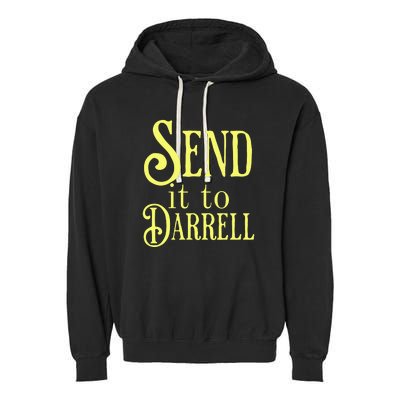 Send It To Darrell Garment-Dyed Fleece Hoodie