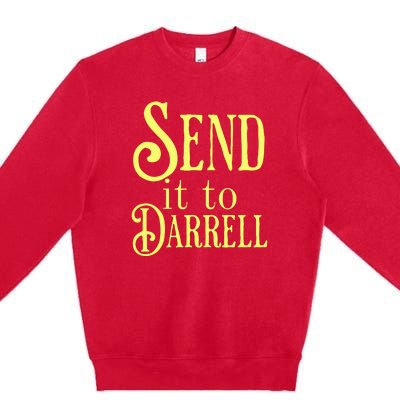 Send It To Darrell Premium Crewneck Sweatshirt