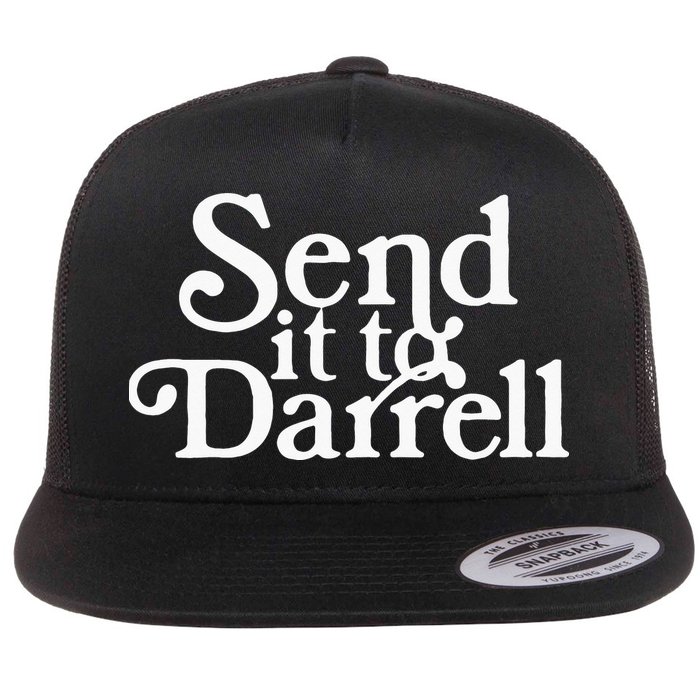 Send it to Darrell Funny Saying Flat Bill Trucker Hat