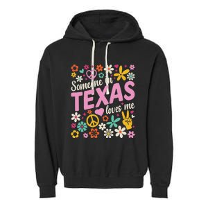 Someone In Texas Loves Me Garment-Dyed Fleece Hoodie