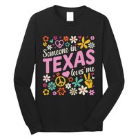 Someone In Texas Loves Me Long Sleeve Shirt