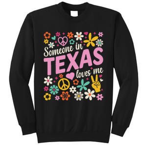 Someone In Texas Loves Me Sweatshirt