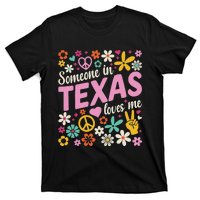 Someone In Texas Loves Me T-Shirt