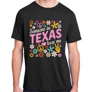 Someone In Texas Loves Me Adult ChromaSoft Performance T-Shirt