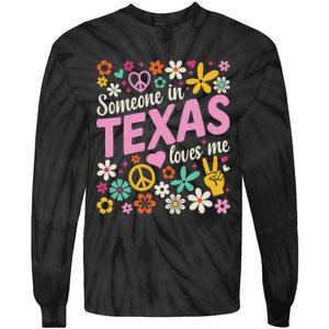 Someone In Texas Loves Me Tie-Dye Long Sleeve Shirt