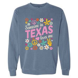 Someone In Texas Loves Me Garment-Dyed Sweatshirt