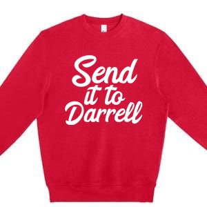 Send It To Darrell LaLa Premium Crewneck Sweatshirt