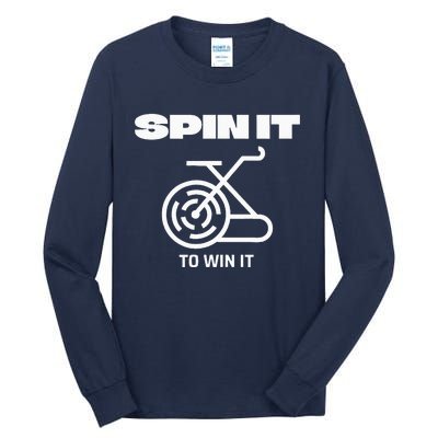 Spin It To Win It Funny Indoor Cycling Spinning Top Tall Long Sleeve T-Shirt