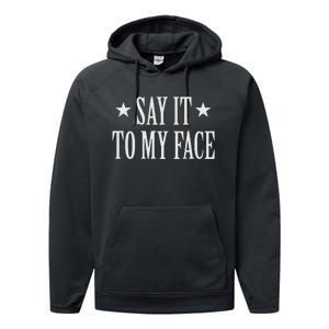 Say It To My Face Performance Fleece Hoodie