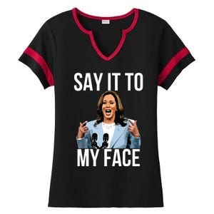 Say It To My Face Kamala Harris Debates 2024 Ladies Halftime Notch Neck Tee