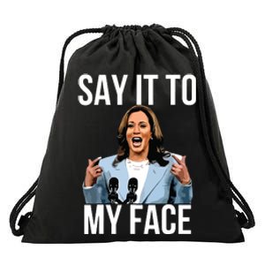 Say It To My Face Kamala Harris Debates 2024 Drawstring Bag