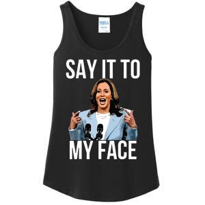 Say It To My Face Kamala Harris Debates 2024 Ladies Essential Tank