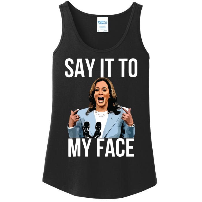 Say It To My Face Kamala Harris Debates 2024 Ladies Essential Tank